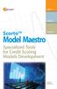 Model Maestro. Scorto. Specialized Tools for Credit Scoring Models Development. Credit Portfolio Analysis. Scoring Models Development
