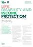 LIFE, DISABILITY AND INCOME PROTECTION