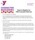 BUILDERS CHARACTER. Steps to Register for YMCA Licensed Child Care. 1. Fill out the registration forms completely.