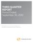 THIRD QUARTER REPORT Period Ended September 30, Management s Discussion and Analysis and Unaudited Consolidated Financial Statements
