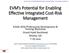 EVM s Potential for Enabling Effective Integrated Cost-Risk Management