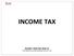 INCOME TAX. BUDGET ANALYSIS All right Reserved with Bizsolindia Services Pvt. Ltd.