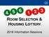 ROOM SELECTION & HOUSING LOTTERY Information Sessions
