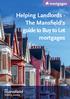 mortgages Helping Landlords - The Mansfield s guide to Buy to Let mortgages