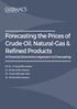 Forecasting the Prices of Crude-Oil, Natural-Gas & Refined Products