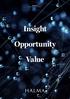 Insight. Opportunity. Value