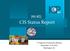 [01.02] CIS Status Report. 7 TH Regional Coordinators Meeting September 17-18, 2012 Washington, DC