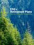 Better Outcomes, Less Risk. ESG & Retirement Plans The Case for Greater Compatibility