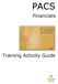 PACS. Financials. Training Activity Guide