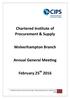 Chartered Institute of Procurement & Supply. Wolverhampton Branch. Annual General Meeting. February 25 th 2016