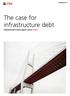 The case for infrastructure debt Infrastructure white paper series: Part 1. December 2017