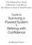 Guide to Surviving a Flawed System & Retiring with Confidence