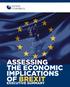 Assessing the economic implications of Brexit. Assessing the economic implications of Brexit. Executive Summary