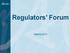 Regulators Forum. Alberta 2013