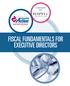 IN PARTNERSHIP WITH FISCAL FUNDAMENTALS FOR EXECUTIVE DIRECTORS