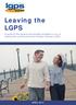 Leaving the. A guide to the options and benefits available to you on leaving the Local Government Pension Scheme (LGPS)