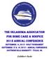 THE OKLAHOMA ASSOCIATION FOR HOME CARE & Hospice 2015 Annual Conference