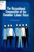 The Occupational Composition of the Canadian Labour Force BY SYLVIA OSTRY