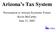 Arizona s Tax System. Presentation to Arizona Economic Forum Kevin McCarthy June 21, 2002 ATRA