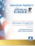 American Equity s. The. American. EAGLESeries. Premier Eagle10 (FPDA-7-08-FL) For use in Florida only. Declared Interest Rate Fixed Annuity