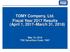 TOMY Company, Ltd. Fiscal Year 2017 Results (April 1, 2017 March 31, 2018) May 16, 2018 TSE Securities Code: 7867