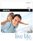 LIFE INSURANCE. live life. your way