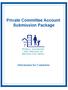 Private Committee Account Submission Package. Information for Committee