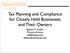 Tax Planning and Compliance for Closely Held Businesses and Their Owners. Edward K. Zollars Phoenix, Arizona