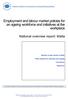 Employment and labour market policies for an ageing workforce and initiatives at the workplace