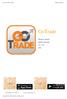 GoTrade. IPhone & Android. Mobile App Guide. Ver Copyright GoTrade Limited. All rights reserved.