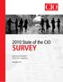 2010 State of the CIO SURVEY. Exclusive Research from CIO magazine