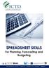 SPREADSHEET SKILLS. For Planning, Forecasting and Budgeting