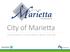 City of Marietta 2018 BENEFITS OPEN ENROLLMENT REVIEW