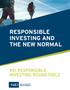 RESPONSIBLE INVESTING AND THE NEW NORMAL