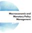 Macroeconomic and Monetary Policy Management