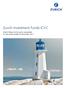 Zurich Investment Funds ICVC. Interim Report & Accounts (unaudited) for the period ended 30 November 2017