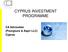 CYPRUS INVESTMENT PROGRAMME. CA Advocates (Pourgoura & Aspri LLC) Cyprus