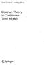 Contract Theory in Continuous- Time Models