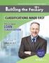 LOAN CLASSIFICATIONS MADE EASY CLASSIFICATION! Find out about. Simple DIY Instructions Inside! can do it for you! DON T HAVE THE TIME OR MANPOWER?
