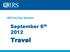 IRS One Day Seminar. September 6 th Travel