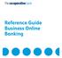 Reference Guide Business Online Banking
