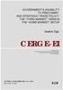 CERGE-EI GOVERNMENT S (IN)ABILITY TO PRECOMMIT, AND STRATEGIC TRADE POLICY: THE THIRD MARKET VERSUS THE HOME MARKET SETUP.