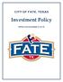 CITY OF FATE, TEXAS. Investment Policy. Effective December 3, 2018