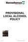PROVISIONAL LOCAL ALCOHOL POLICY