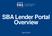 SBA Lender Portal Overview. April 2018