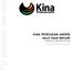 For personal use only KINA PETROLEUM LIMITED HALF YEAR REPORT COMPANY NO ARN