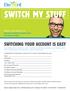 SWITCH MY STUFF SWITCHING YOUR ACCOUNT IS EASY
