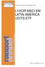 LYXOR INTERNATIONAL ASSET MANAGEMENT (LIAM) LYXOR MSCI EM LATIN AMERICA UCITS ETF