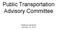 Public Transportation Advisory Committee. Meeting Handouts January 24, 2019