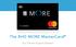 The BHG MORE MasterCard. Your Patient Payment Solution